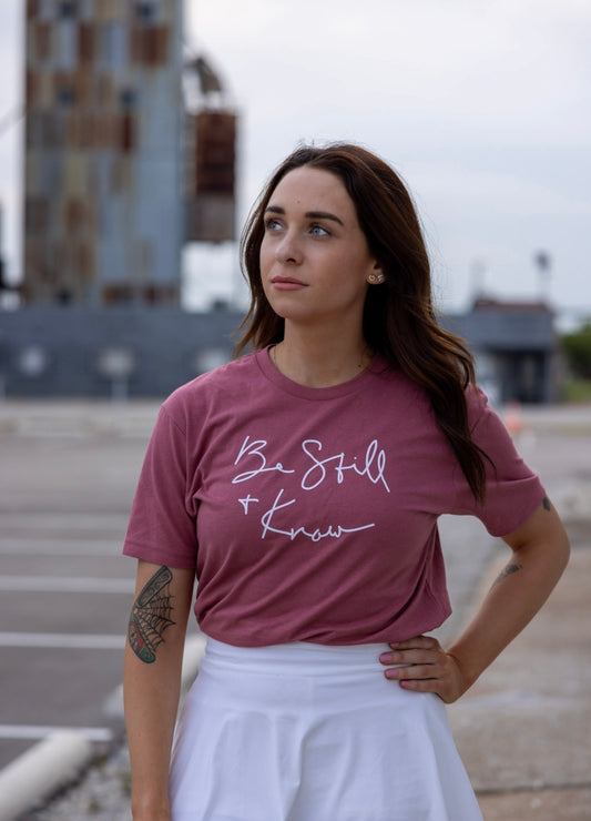 Be Still & Know Tee