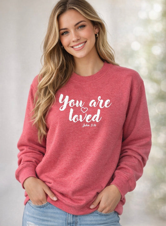 You Are loved ❤️ Sweatshirt