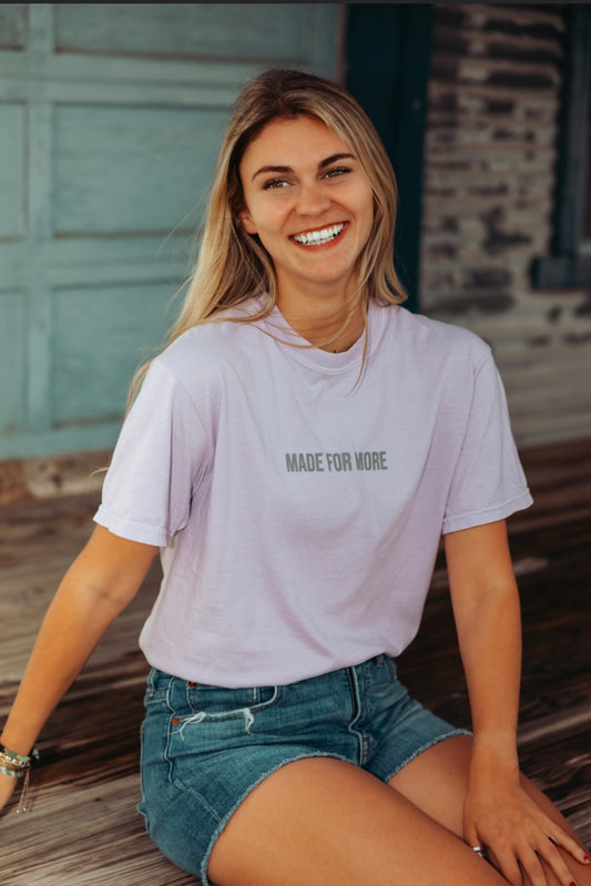Made For More light purple Tee